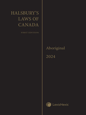 cover image of Halsbury's Laws of Canada: Aboriginal (2024 Reissue)